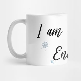 I am WINTERY Enough (Black) Mug